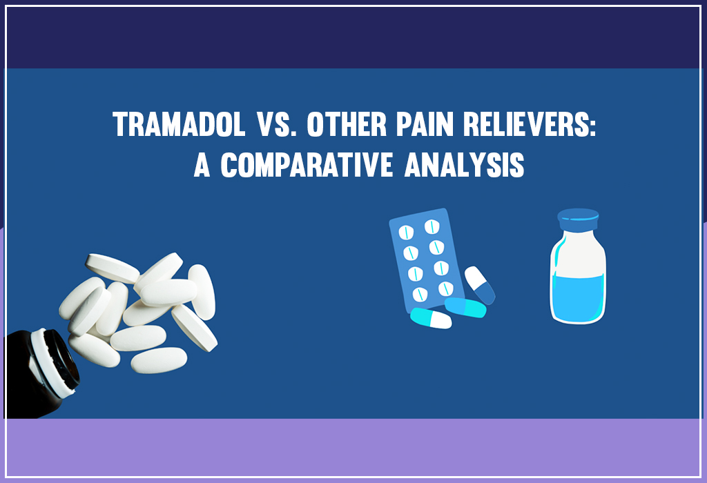 Tramadol vs. Other Pain Relievers: A Comparative Analysis